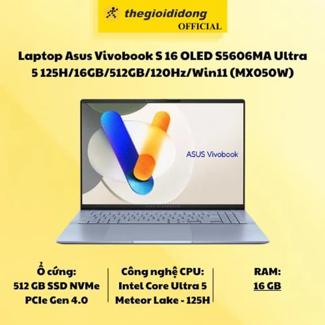 Top 1 so sánh giá Laptop Asus Vivobook S 16 OLED S5606MA - MX050W (Ultra 5 125H, 16GB, 512GB, 3.2K OLED 120Hz, Win11) - Tìm sản phẩm giá rẻ nhất - Ảnh 13