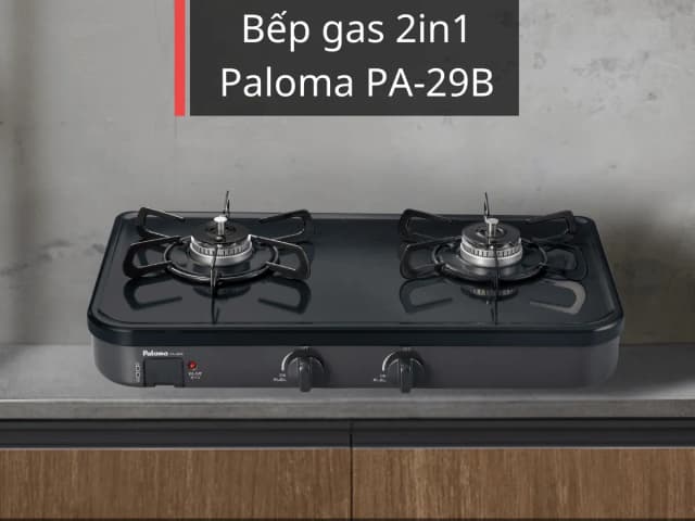 So sánh giá Bếp gas đôi Paloma PA-29B(VN) rẻ nhất? - Ảnh 5