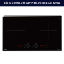 So sánh giá Bếp từ đôi âm Comfee CIH-52DHP 5200W - Tìm sản phẩm giá rẻ nhất - Ảnh 11