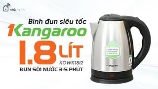 So sánh giá Bình đun siêu tốc Kangaroo 1.8 lít KGWK18I2 rẻ nhất? - Ảnh 9