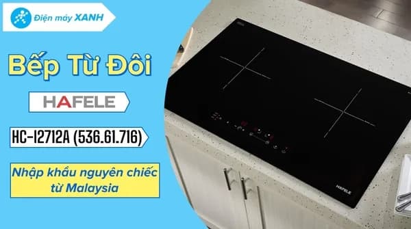 So sánh giá Bếp từ đôi âm Hafele HC-I2712A (536.61.716) 4200W rẻ nhất? - Ảnh 14
