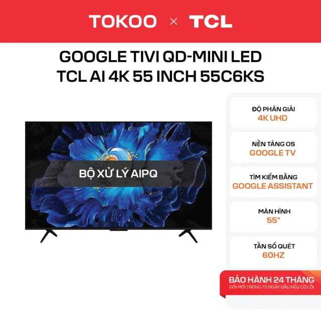 So sánh giá Google Tivi QD-Mini LED TCL AI 4K 55 inch 55C6KS rẻ nhất? - Ảnh 13