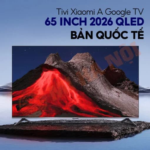 So sánh giá Google Tivi QLED Xiaomi A Pro 4K 65 inch L65MB-APSEA 2026 rẻ nhất? - Ảnh 18