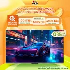 So sánh giá Google Tivi QLED Aqua 4K 50 inch AQT50S800UX rẻ nhất? - Ảnh 12