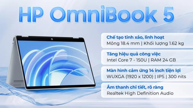 So sánh giá Laptop HP OmniBook 5 Flip 14 fp0055TU - BZ7Q4PA (Core 7 150U, 24GB, 512GB, WUXGA, Cảm ứng, OfficeH24, Win11) rẻ nhất? - Ảnh 6