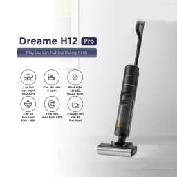 Máy hút bụi lau nhà Dreame H12 Pro