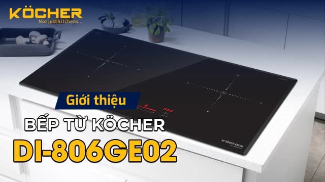Top 1 so sánh giá Bếp từ đôi lắp âm Kocher DI-806GE02 - Tìm sản phẩm giá rẻ nhất - Ảnh 9