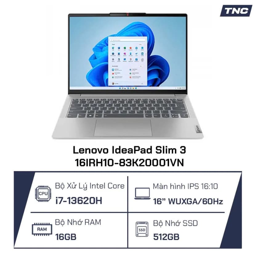 So sánh giá Laptop Lenovo Ideapad Slim 3 16IRH10 - 83K20001VN (i7 13620H, 16GB, 512GB, WUXGA, Win11) - Tìm sản phẩm giá rẻ nhất - Ảnh 9