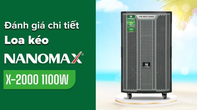 So sánh giá Loa kéo karaoke Nanomax X-2000 1100W rẻ nhất? - Ảnh 2