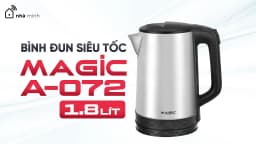 So sánh giá Bình đun siêu tốc Magic 1.8 lít A-072 - Tìm sản phẩm giá rẻ nhất - Ảnh 4
