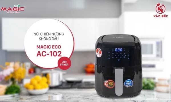So sánh giá Nồi chiên không dầu Magic Eco 5.5 lít AC-102 rẻ nhất? - Ảnh 16