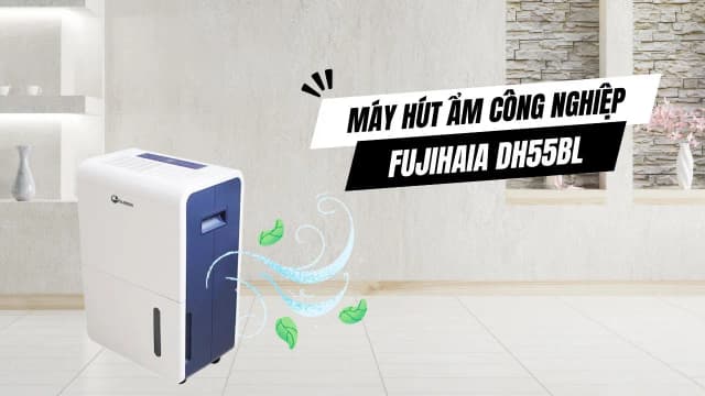So sánh giá Máy hút ẩm Fujihaia DH55BL rẻ nhất? - Ảnh 14