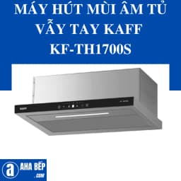 So sánh giá Máy hút mùi âm tủ KAFF KF-TH1700S - Tìm sản phẩm giá rẻ nhất - Ảnh 10