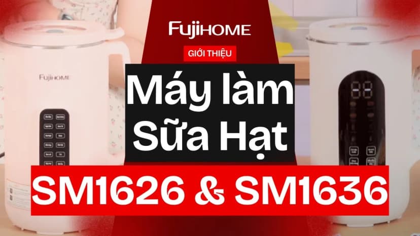 So sánh giá Máy làm sữa hạt đa năng Fujihome SM1636 - Tìm sản phẩm giá rẻ nhất - Ảnh 10