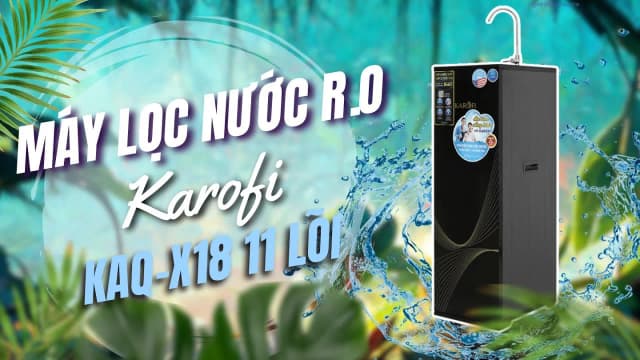 So sánh giá Máy lọc nước RO Karofi KAQ-X18 11 lõi rẻ nhất? - Ảnh 18