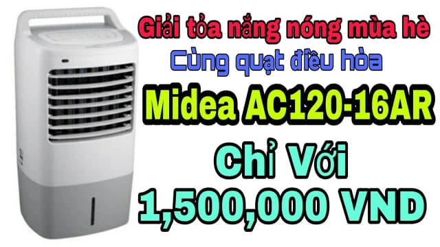 Top 1 so sánh giá Quạt điều hòa Midea AC120-16AR 60W - Tìm sản phẩm giá rẻ nhất - Ảnh 18