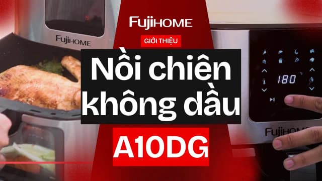 So sánh giá Nồi chiên không dầu FUJIHOME 10 lít A10DG rẻ nhất? - Ảnh 15