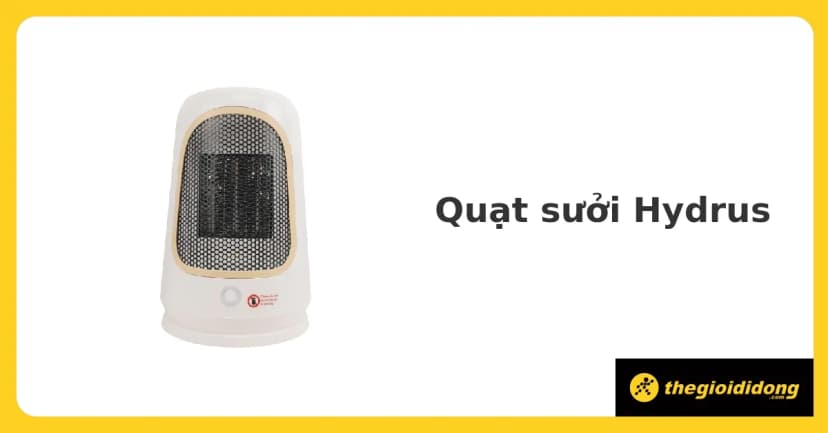 So sánh giá Quạt sưởi để bàn Hydrus N2 - Tìm sản phẩm giá rẻ nhất - Ảnh 11