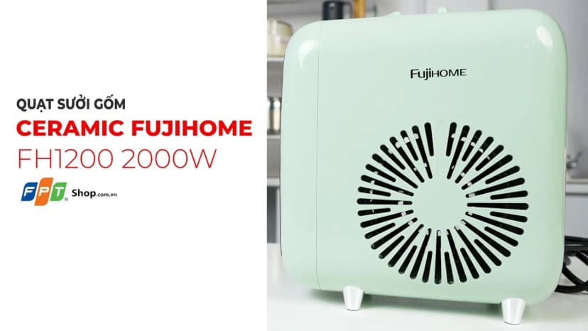 So sánh giá Quạt sưởi gốm FUJIHOME FH1200 - Tìm sản phẩm giá rẻ nhất - Ảnh 8