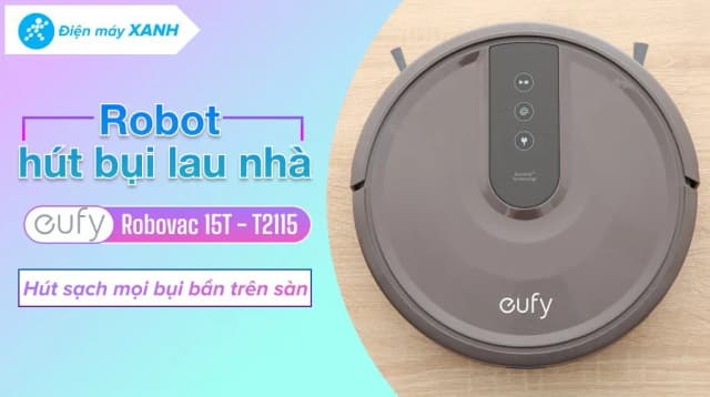 So sánh giá Robot hút bụi Eufy Robovac 15T - T2115 rẻ nhất? - Ảnh 7