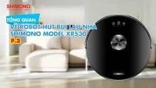 So sánh giá Robot hút bụi lau nhà Shimono XR530 - Tìm sản phẩm giá rẻ nhất - Ảnh 11