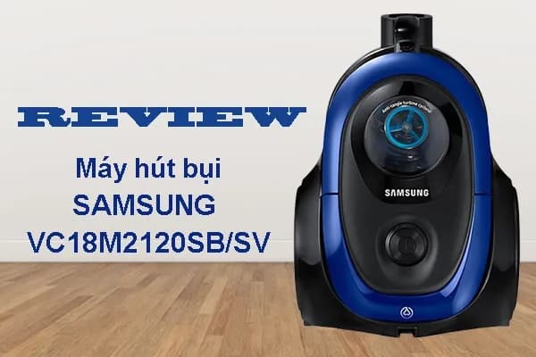 Top 1 so sánh giá Máy hút bụi dạng hộp Samsung VC18M2120SB/SV - Tìm sản phẩm giá rẻ nhất - Ảnh 62