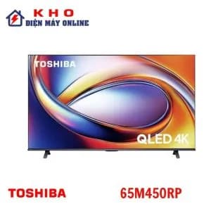 So sánh giá Smart Tivi QLED Toshiba AI 4K 65 inch 65M450RP rẻ nhất? - Ảnh 12