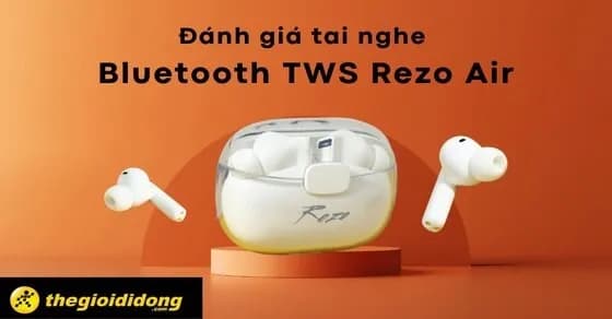 So sánh giá Tai nghe Bluetooth True Wireless Rezo Wave - Tìm sản phẩm giá rẻ nhất - Ảnh 15
