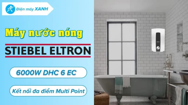 So sánh giá Máy nước nóng trực tiếp đa điểm (Multi Point) Stiebel Eltron 6000W DHC 6 EC rẻ nhất? - Ảnh 11