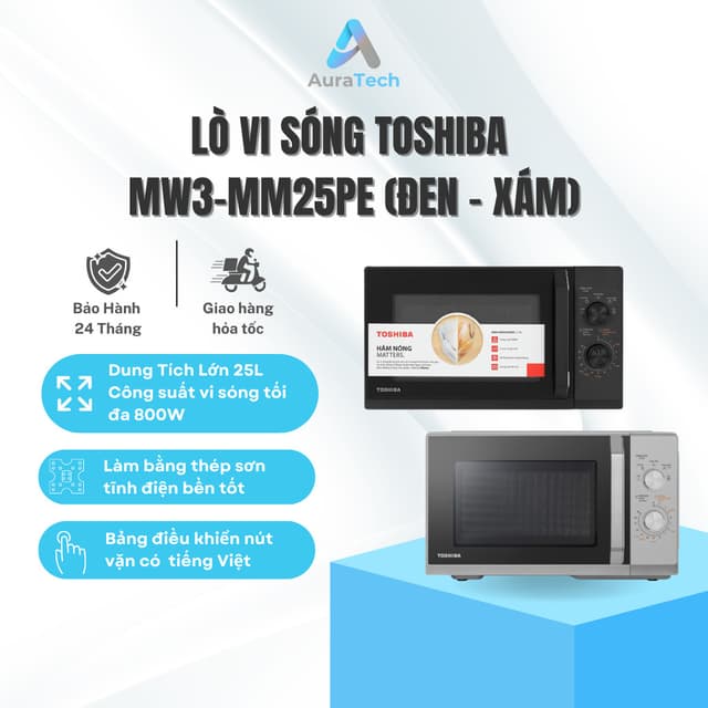 [MỚI] Lò vi sóng Toshiba 25 lít MW3-MM25PE(BK) Đen | MW3-MM25PE(SV) Xám - Bảo Hành 12 Tháng - Ảnh 2