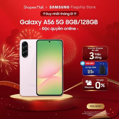 So sánh giá Điện thoại Samsung Galaxy A56 5G 8GB-128GB/256GB rẻ nhất?