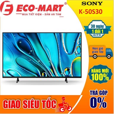 So sánh giá 50S30 Google Tivi Sony 4K 50 inch K-50S30 ( Giao và lắp đặt miễn phí tại nhà ) rẻ nhất?