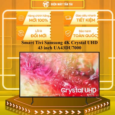 So sánh giá UA43DU7000 - Smart Tivi Samsung 4K Crystal UHD 43 inch (KHÔNG CÓ GIỌNG NÓI)  UA43DU7000 rẻ nhất?