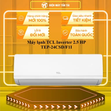 So sánh giá TEP-24CSD/F1I  - Máy lạnh TCL Inverter 2.5 HP TEP-24CSD/F1I - GIAO TOÀN QUỐC rẻ nhất?