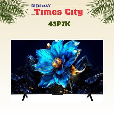 So sánh giá Google Tivi QLED TCL AI 4K 43 inch 43P7K rẻ nhất?