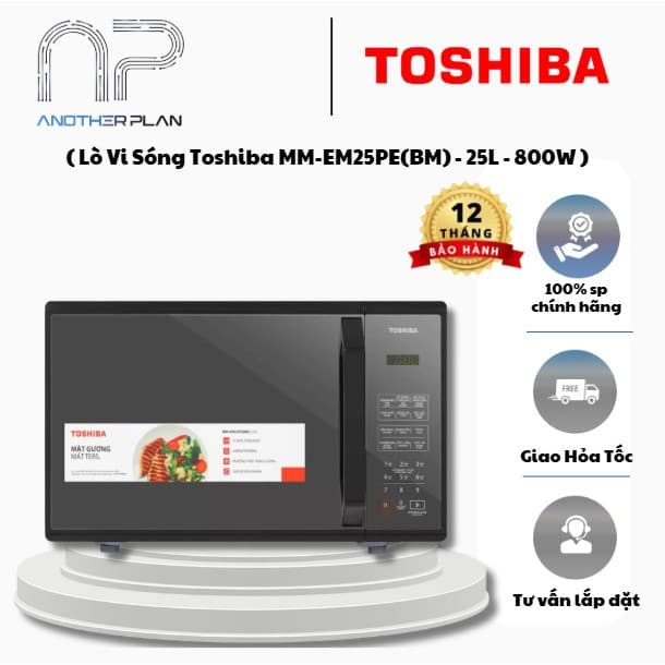 [Chính Hãng] Lò Vi Sóng Toshiba MM-EM25PE(BM) 25 lít công suất 800w – Cảm Ứng - mặt gương cao cấp - Ảnh 11