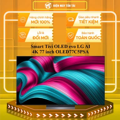 So sánh giá 77C5PSA - Smart Tivi OLED evo LG AI 4K 77 inch OLED77C5PSA - - MIỄN PHÍ GIAO LẮP HCM rẻ nhất?