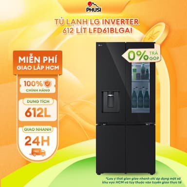 So sánh giá LFD61BLGAI Tủ lạnh LG Inverter 612 lít Multi Door InstaView LFD61BLGAI rẻ nhất?