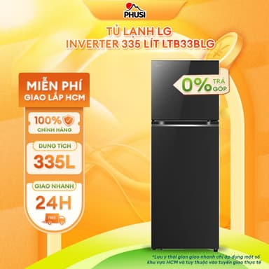 So sánh giá LTB33BLG Tủ lạnh LG Inverter 335 lít LTB33BLG [MIỄN PHÍ GIAO LẮP HCM] rẻ nhất?