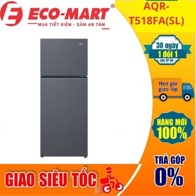 So sánh giá T518FA Tủ lạnh Aqua AQR-T518FA(SL) Inverter 455 lít rẻ nhất?