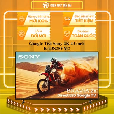 So sánh giá K-43S25VM2 - Google Tivi Sony 4K 43 inch K-43S25VM2 Mẫu mới -MIỄN PHÍ GIAO LẮP HCM rẻ nhất?