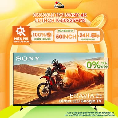 So sánh giá [GIAO LẮP MIỄN PHÍ HCM] K-50S25VM2 - Google Tivi Sony 4K 50 inch - BH Chính hãng, Mới 100% rẻ nhất?