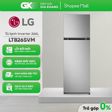 So sánh giá LTB26SVM 266 Lít [Inverter] | LTB21SVMD [Không Inverter] 217 Lít - Tủ Lạnh LG [Toàn Quốc] rẻ nhất?