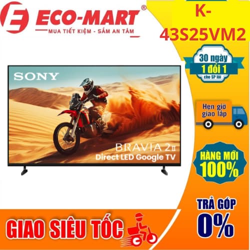 Tivi Sony Google TV 4K LED NỀN BRAVIA 2 II K-43S25VM2 43 inch Mới 2025 ( Tặng giao lắp đặt miễn phí) - Ảnh 11