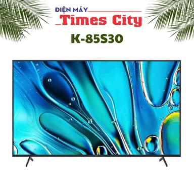 So sánh giá Tặng Loa Thanh Sony - Google Tivi Sony 4K 85 inch K-85S30 rẻ nhất?