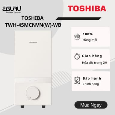 So sánh giá Máy Tắm Nóng Trực Tiếp Toshiba TWH-45MCNVN(W)-WB (Không Bơm, 4500W) - Bảo hành Chính Hãng 24T rẻ nhất?