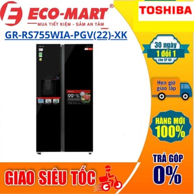 So sánh giá Tủ lạnh Toshiba GR-RS755WIA-PGV(22)-XK Inverter 568 lít Side By Side (Tặng Giao vs lắp đặt miễn phí) rẻ nhất?