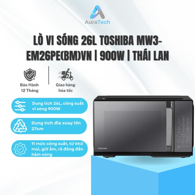 Lò vi sóng mặt gương Toshiba MW3-EM26PE(BM)VN 26 lít | Thái lan - Bảo Hành 12 Tháng - Ảnh 3