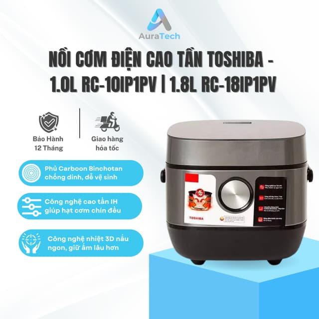 Nồi Cơm Điện Cao Tần Toshiba - RC-10IP1PV 1 Lít / RC-18IP1PV 1.8 Lít - Cơm Cháy - Bảo Hành 12 Tháng - Ảnh 7