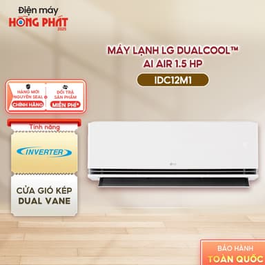 So sánh giá [GIAO TOÀN QUỐC] Máy Lạnh LG Inverter 1.5 HP IDC12M1 - Điều Hòa DUALCOOL™AI Air 1 Chiều - Kết Nối Từ XaThinQ rẻ nhất?
